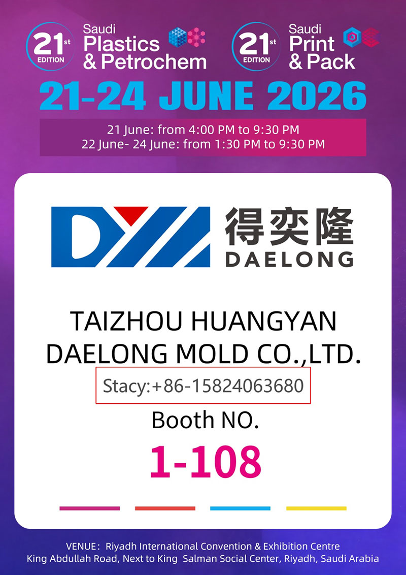 Taizhou Huangyan Daelong Mould Co., LTD ställer ut på Saudi Plastics & Petrochem & Saudi Print & Pack 2026 i Riyadh